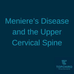 Meniere’s Disease and the Upper Cervical Spine
